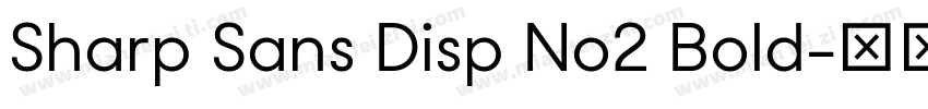 Sharp Sans Disp No2 Bold字体转换